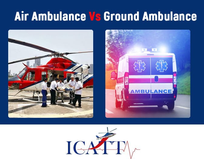 Ground Ambulance Crews Vs. Air Ambulance Medical Teams: A Comparison